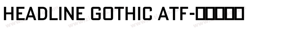Headline Gothic ATF字体转换